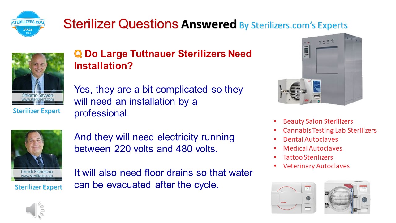 Do Large Tuttnauer Sterilizers Need Installation